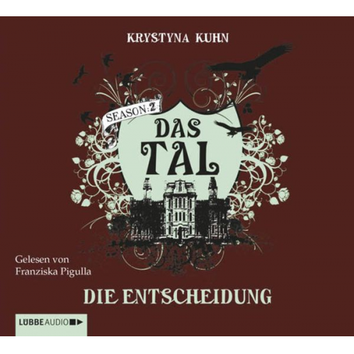 Krystyna Kuhn - Das Tal. Die Entscheidung