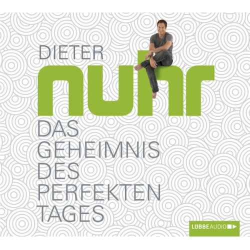 Dieter Nuhr - Das Geheimnis des perfekten Tages