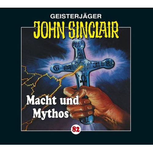 Jason Dark - Macht und Mythos / John Sinclair Band 82