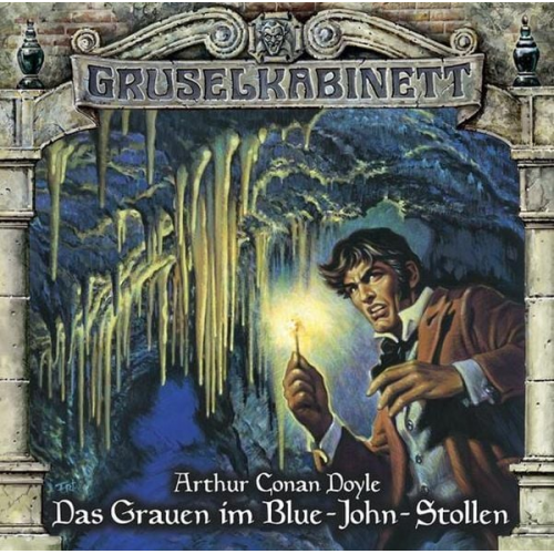 Arthur Conan Doyle - Das Grauen im Blue-John-Stollen