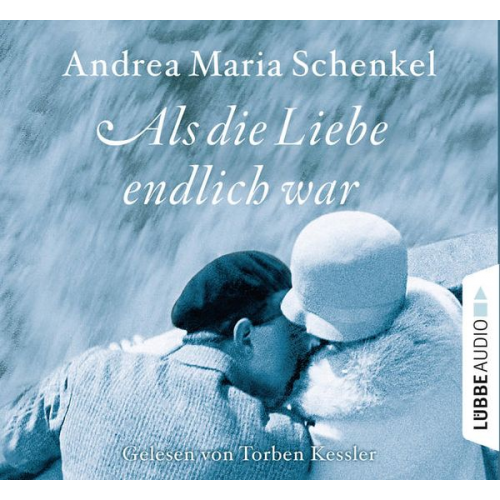 Andrea Maria Schenkel - Als die Liebe endlich war