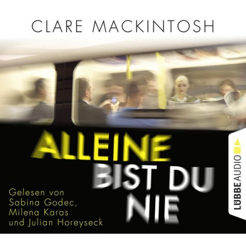 Clare Mackintosh - Alleine bist du nie