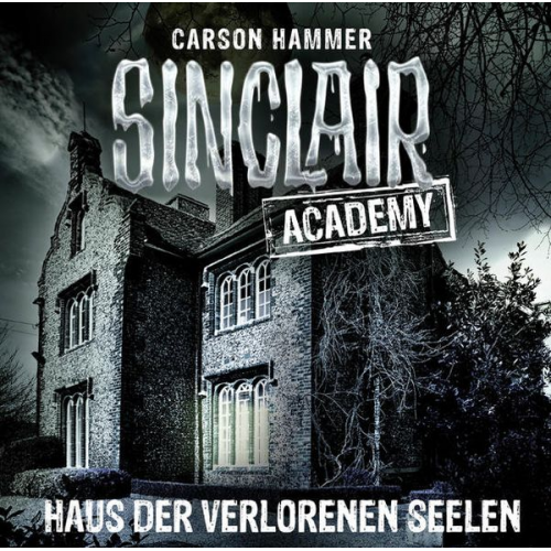 Carson Hammer - Sinclair Academy - Folge 07