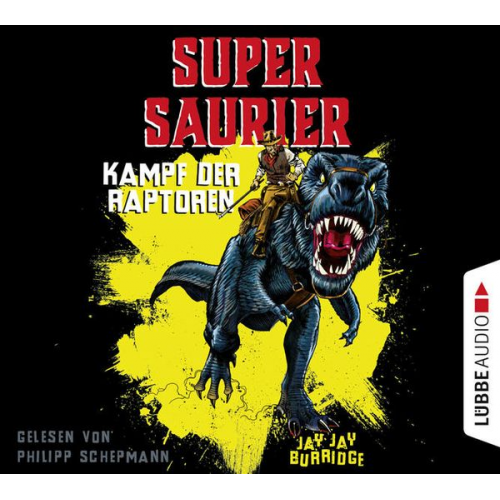 Jay Jay Burridge - Supersaurier - Kampf der Raptoren