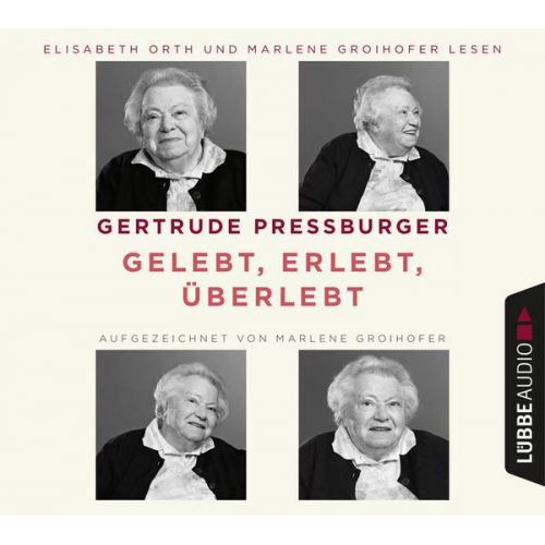 Gertrude Pressburger Marlene Groihofer - Gelebt, erlebt, überlebt