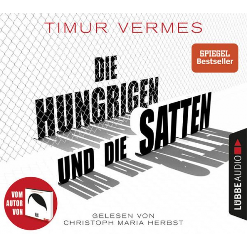 Timur Vermes - Die Hungrigen und die Satten