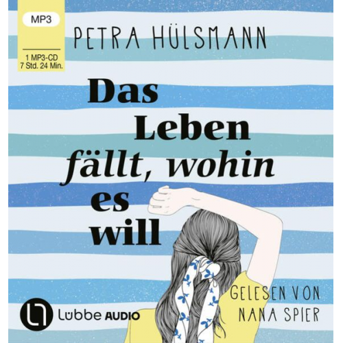 Petra Hülsmann - Das Leben fällt, wohin es will