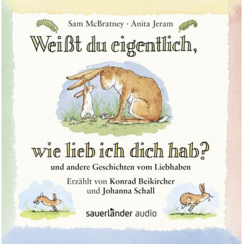 Sam McBratney Anita Jeram - Weißt du eigentlich wie lieb ich dich hab?