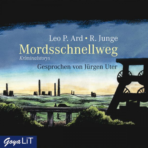 Leo P. Ard Reinhard Junge - Mordsschnellweg