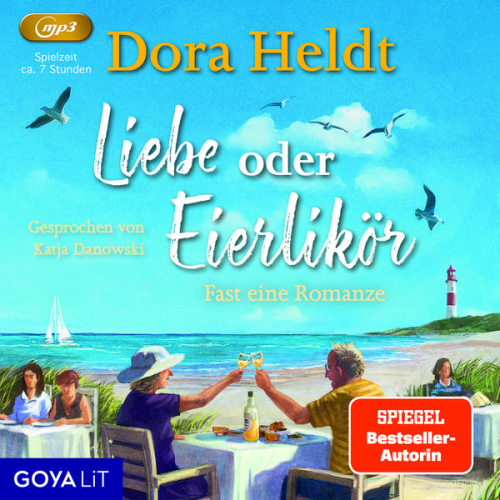 Dora Heldt - Liebe oder Eierlikör