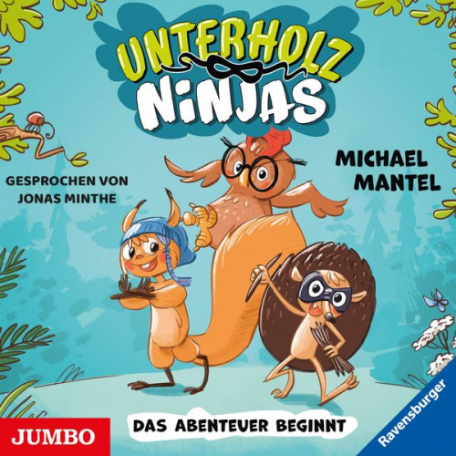 Michael Mantel - Unterholz-Ninjas. Das Abenteuer beginnt [Band 1]