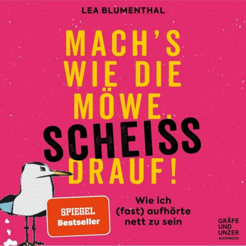 Lea Blumenthal - Mach's wie die Möwe, scheiß drauf!