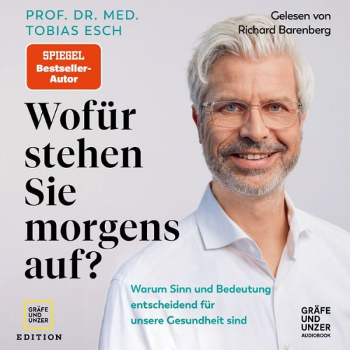 med. Tobias Esch - Wofür stehen Sie morgens auf?