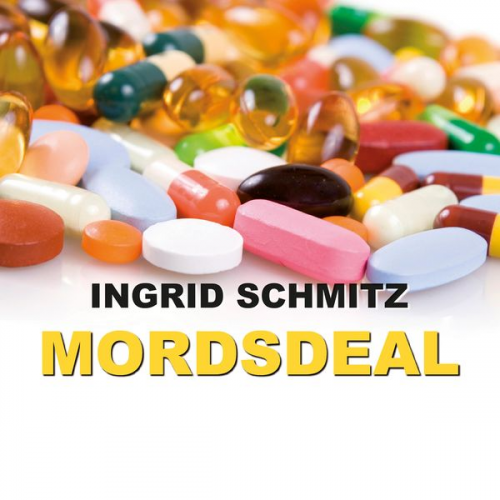 Ingrid Schmitz - Mordsdeal (Ungekürzt)