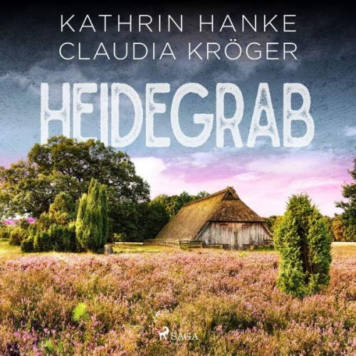 Kathrin Hanke Claudia Kröger - Heidegrab - Ein Lüneburg-Krimi