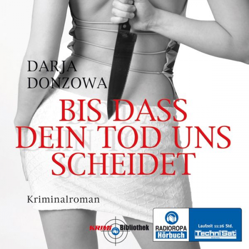 Darja Donzowa - Bis dass dein Tod uns scheidet (Ungekürzt)