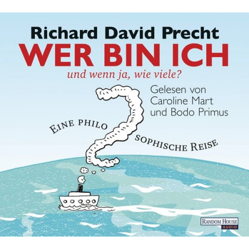 Richard David Precht - Wer bin ich - und wenn ja, wie viele?