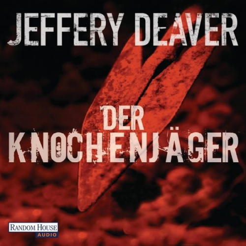 Jeffery Deaver - Der Knochenjäger