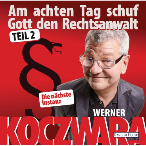 Werner Koczwara - Am achten Tag schuf Gott den Rechtsanwalt -