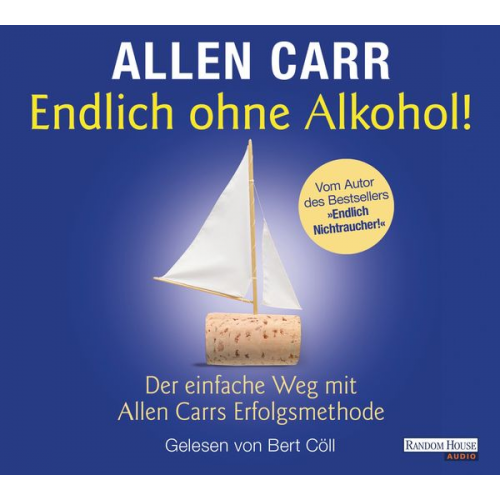 Allen Carr - Endlich ohne Alkohol!