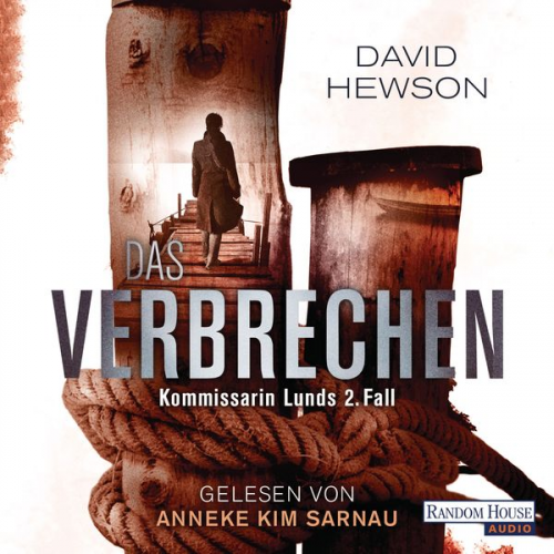 David Hewson - Das Verbrechen - Kommissarin Lunds 2. Fall