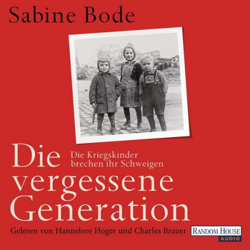 Sabine Bode - Die vergessene Generation