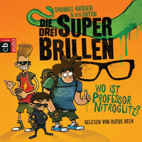 Thomas Krüger - Die drei Superbrillen - Wo ist Professor Nitroglitz?