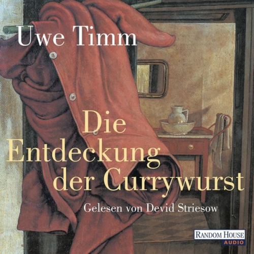 Uwe Timm - Die Entdeckung der Currywurst -