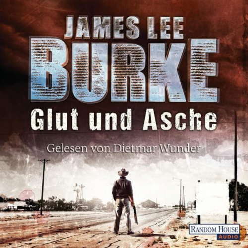 James Lee Burke - Glut und Asche