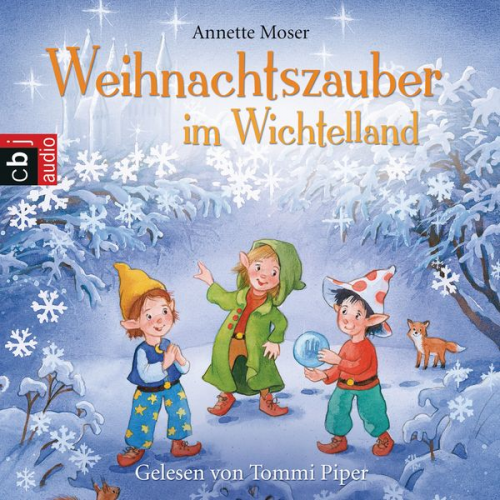 Annette Moser - Weihnachtszauber im Wichtelland