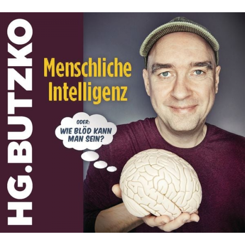 HG. Butzko - Menschliche Intelligenz oder "Wie blöd kann man sein"