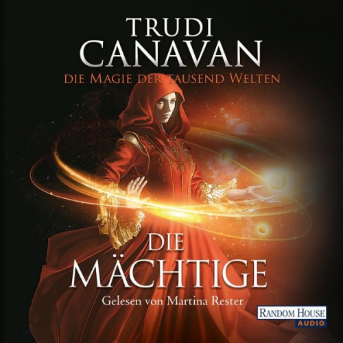 Trudi Canavan - Die Magie der tausend Welten - Die Mächtige