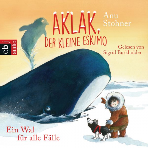 Anu Stohner - Aklak, der kleine Eskimo - Ein Wal für alle Fälle