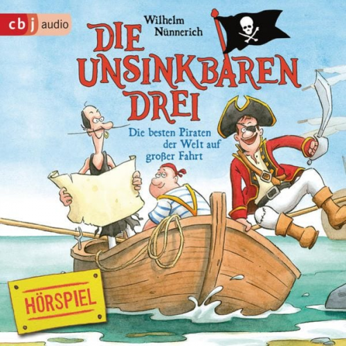 Wilhelm Nünnerich - Die Unsinkbaren Drei - Die besten Piraten der Welt auf großer Fahrt