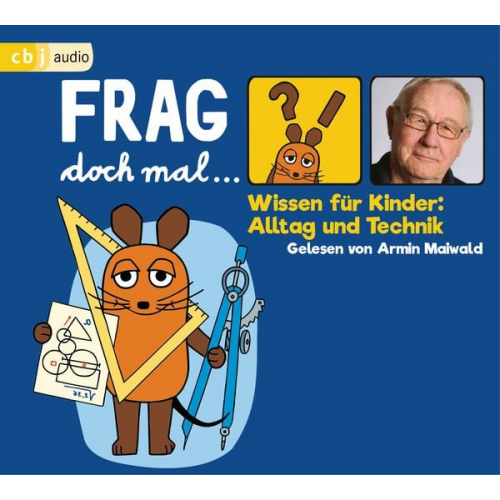 Bernd Flessner - Frag doch mal … die Maus! Wissen für Kinder: Alltag und Technik