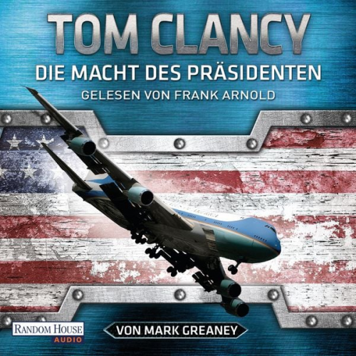 Mark Greaney Tom Clancy - Die Macht des Präsidenten