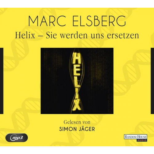 Marc Elsberg - HELIX - Sie werden uns ersetzen