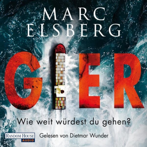 Marc Elsberg - GIER - Wie weit würdest du gehen?