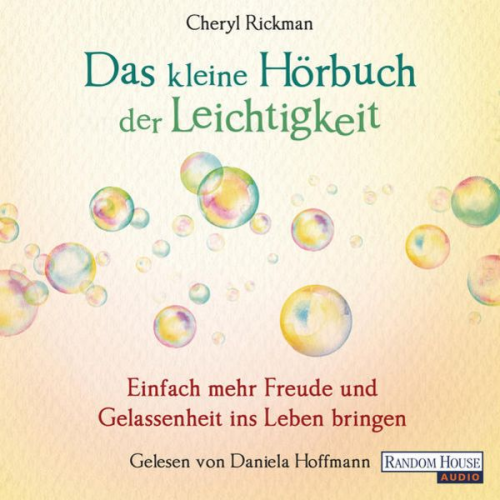 Cheryl Rickman - Das kleine Hör-Buch der Leichtigkeit