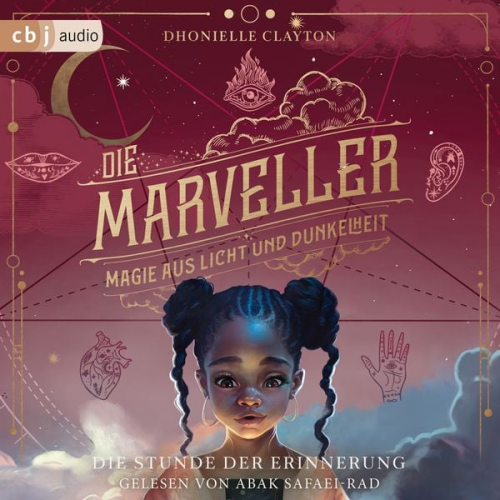 Dhonielle Clayton - Die Marveller – Magie aus Licht und Dunkelheit - Die Stunde der Erinnerung