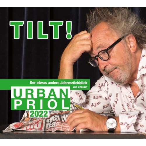 Urban Priol - TILT! 2022 – Der etwas andere Jahresrückblick von und mit Urban Priol