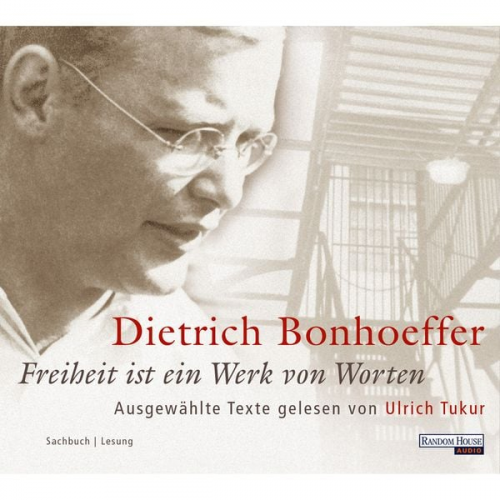 Dietrich Bonhoeffer - Freiheit ist ein Werk von Worten