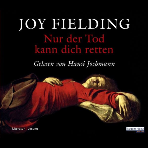 Joy Fielding - Nur der Tod kann dich retten