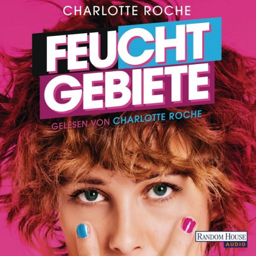 Charlotte Roche - Feuchtgebiete