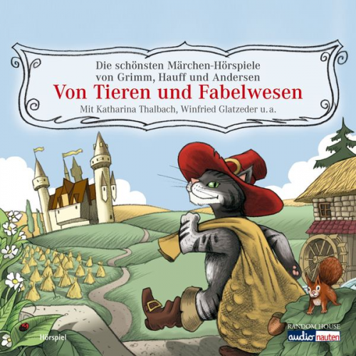 Wilhelm Hauff Hans Christian Andersen Brüder Grimm - Von Tieren und Fabelwesen