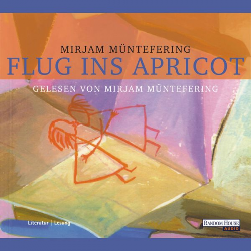 Mirjam Müntefering - Flug ins Apricot