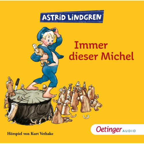 Astrid Lindgren - Immer dieser Michel