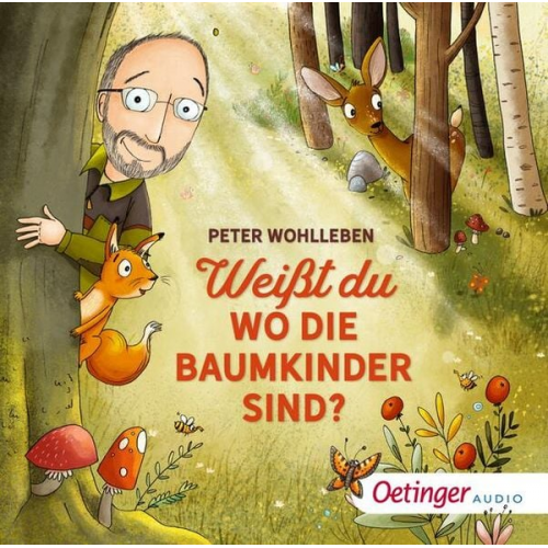 Peter Wohlleben - Weißt du, wo die Baumkinder sind?