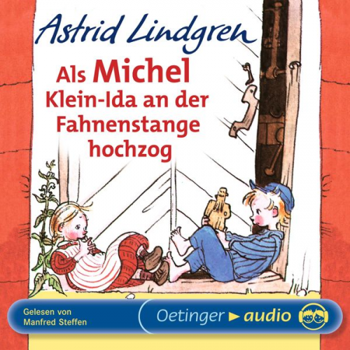 Astrid Lindgren - Als Michel Klein-Ida an der Fahnenstange hochzog