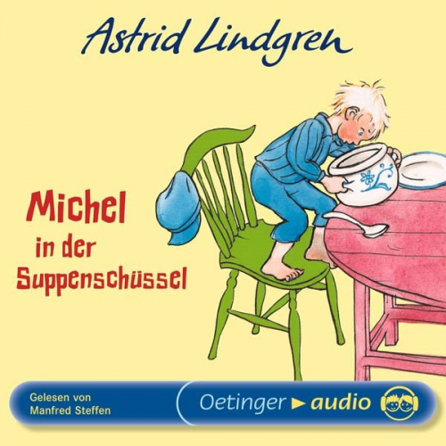 Astrid Lindgren - Michel aus Lönneberga 1. Michel in der Suppenschüssel